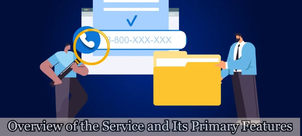 Overview of the Service and Its Primary Features