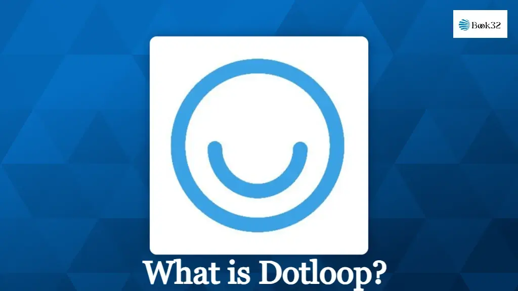 What is Dotloop?