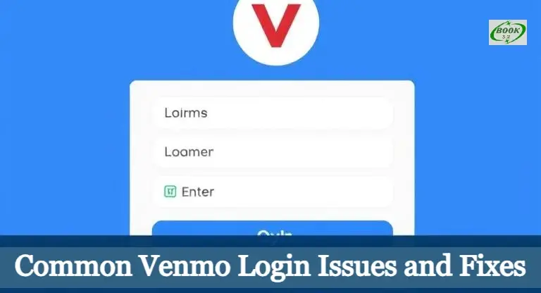 Common Venmo Login Issues and Fixes