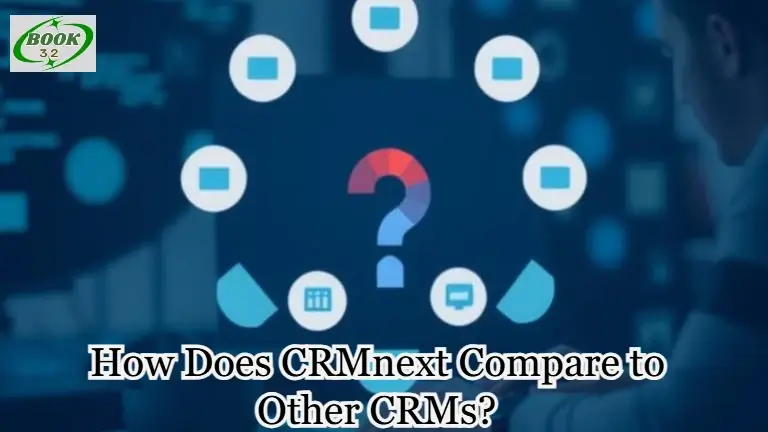 How Does CRMnext Compare to Other CRMs?